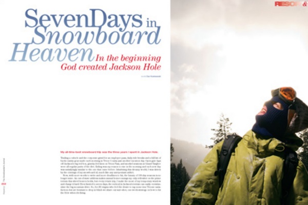 Seven Days in Snowboard Heaven